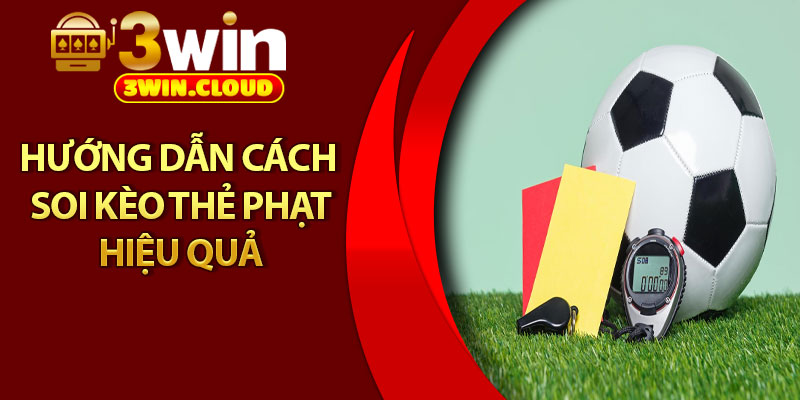 Kèo Thẻ Phạt – Bí Quyết Phân Tích Chuẩn Xác Từ Cao Thủ 4 Hướng dẫn cách soi kèo thẻ phạt hiệu quả