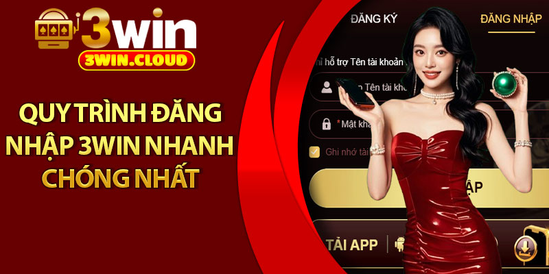 Đăng Nhập 3Win - Hướng Dẫn Từng Bước Cực Dễ Hiểu 2 Quy trình đăng nhập 3Win nhanh chóng nhất